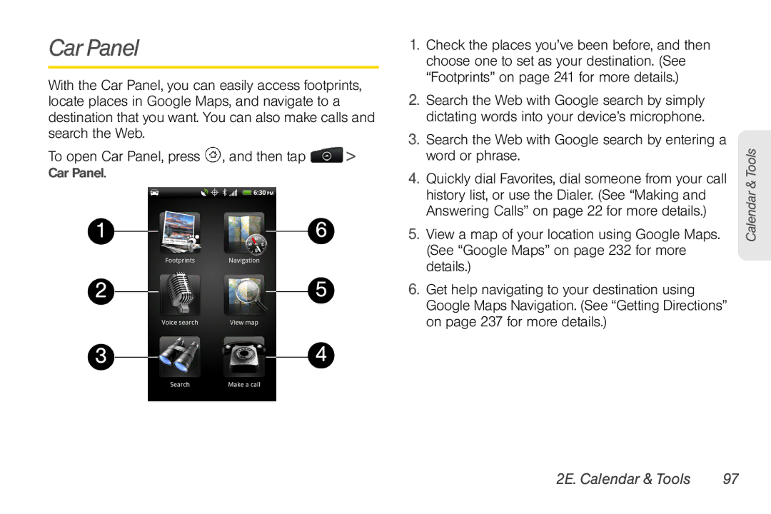 HTC HTC EVO Shift 4G, TC U250 manual To open Car Panel, press , and then tap Car Panel 