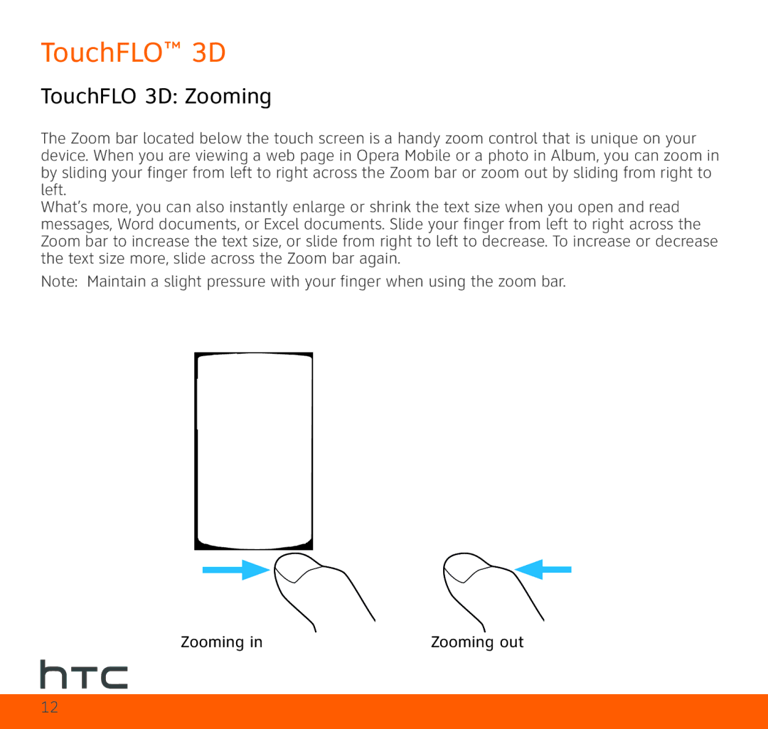 HTC TOPA210 quick start TouchFLO 3D Zooming, Zooming Zooming out 