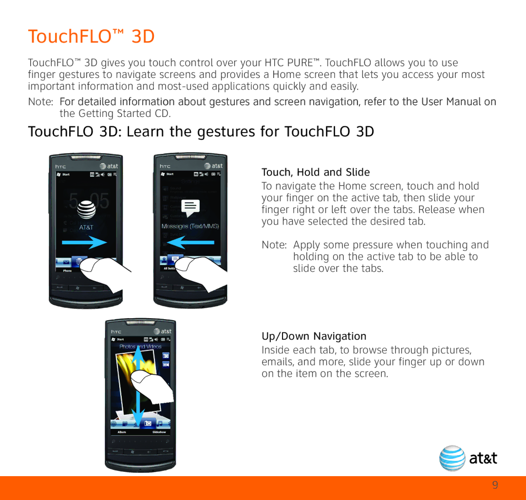 HTC TOPA210 quick start TouchFLO 3D Learn the gestures for TouchFLO 3D, Touch, Hold and Slide, Up/Down Navigation 