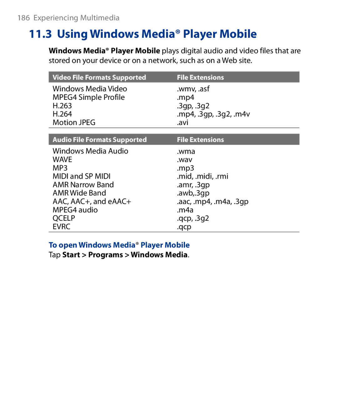 HTC Touch Diamond Phone user manual To open Windows Media Player Mobile, Tap Start Programs Windows Media 