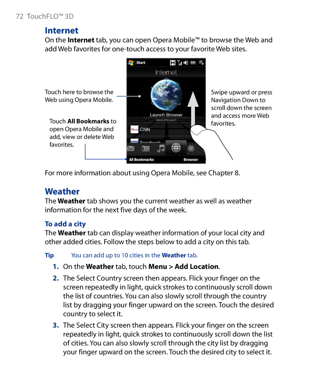 HTC Touch Diamond Phone Internet, Weather, For more information about using Opera Mobile, see Chapter, To add a city 