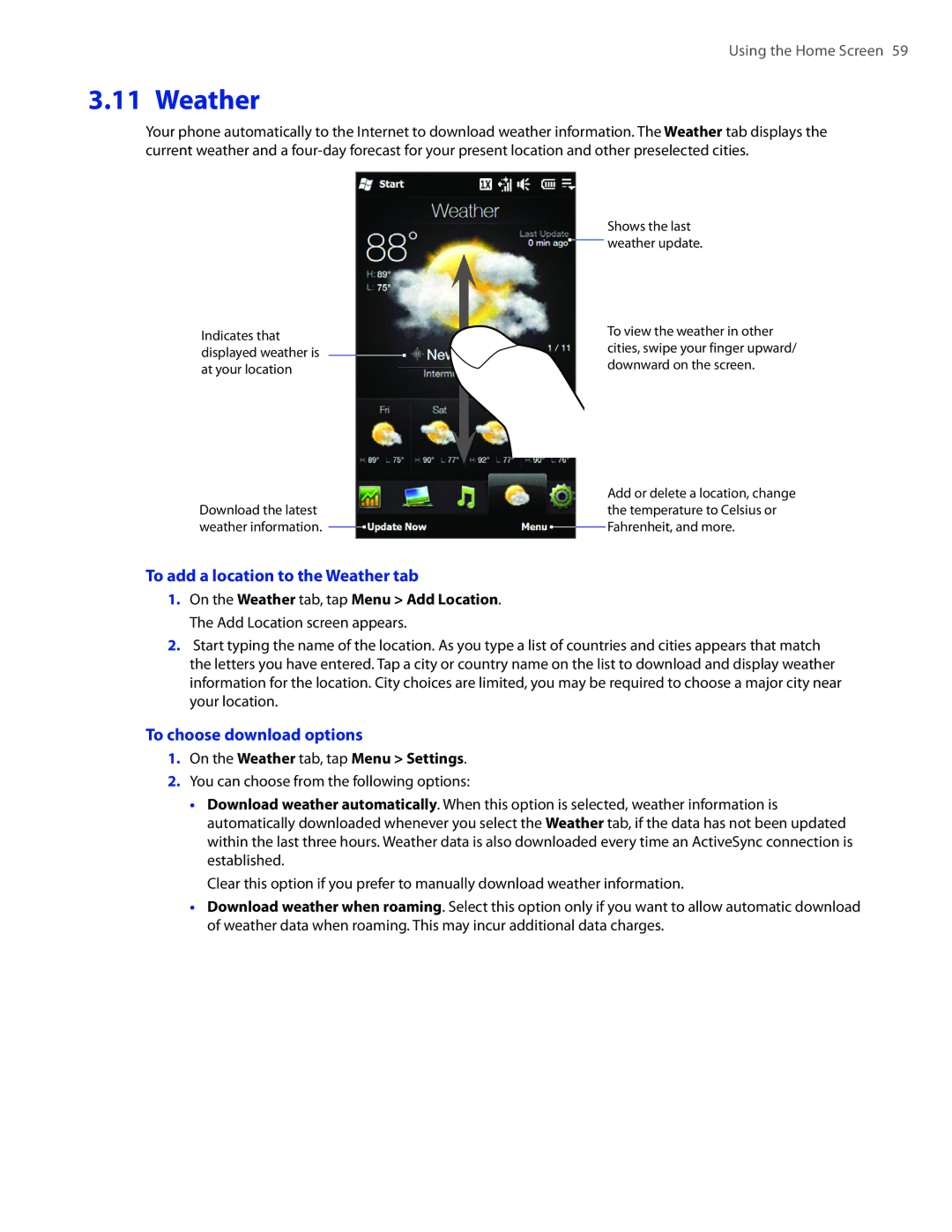 HTC TOUCHPRO2SPT user manual To add a location to the Weather tab, To choose download options 