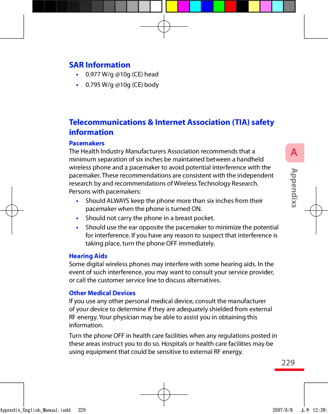 HTC TRIN100 SAR Information, 977 W/g @10g CE head 795 W/g @10g CE body, Pacemakers, Hearing Aids, Other Medical Devices 