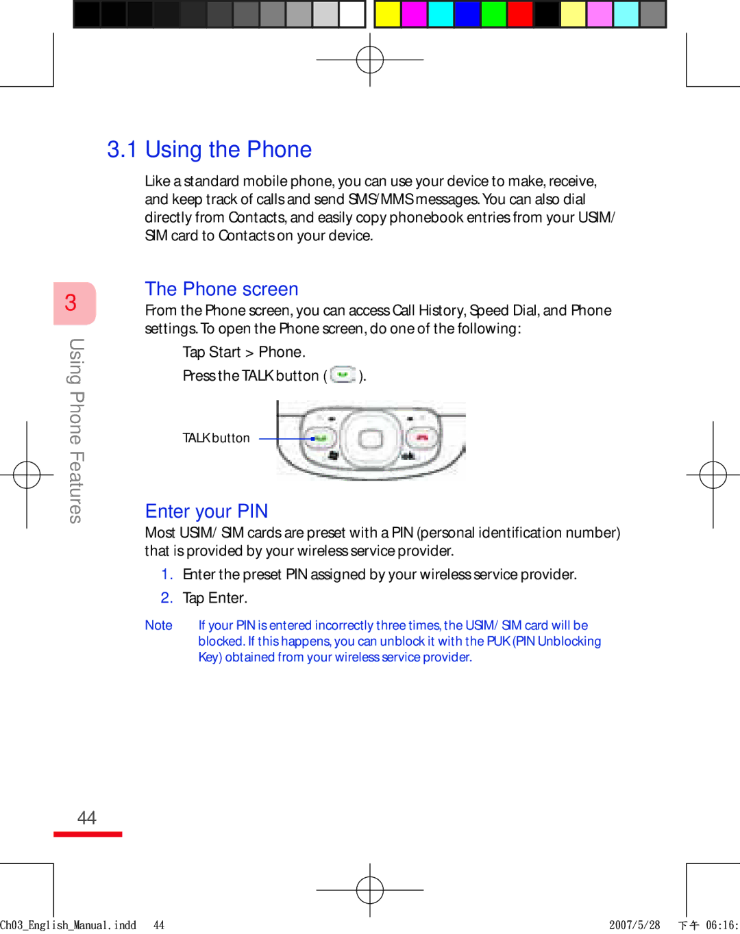 HTC TRIN100 user manual Using the Phone, Phone screen, Enter your PIN, Tap Start Phone, Press the Talk button 