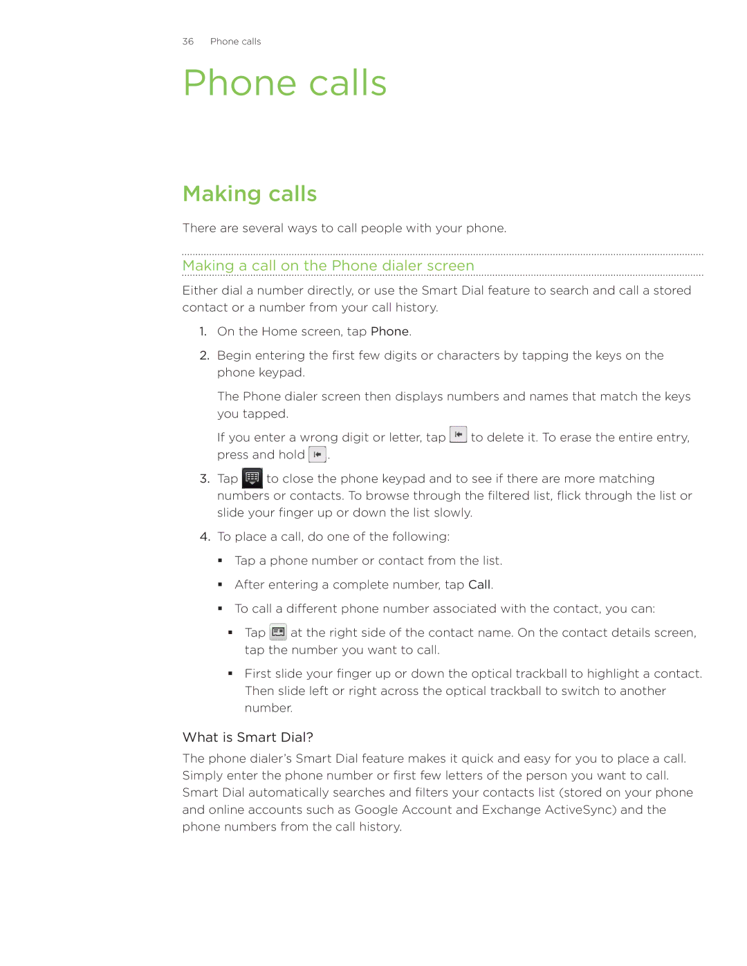 HTC Wildfire manual Phone calls, Making calls, Making a call on the Phone dialer screen, What is Smart Dial? 