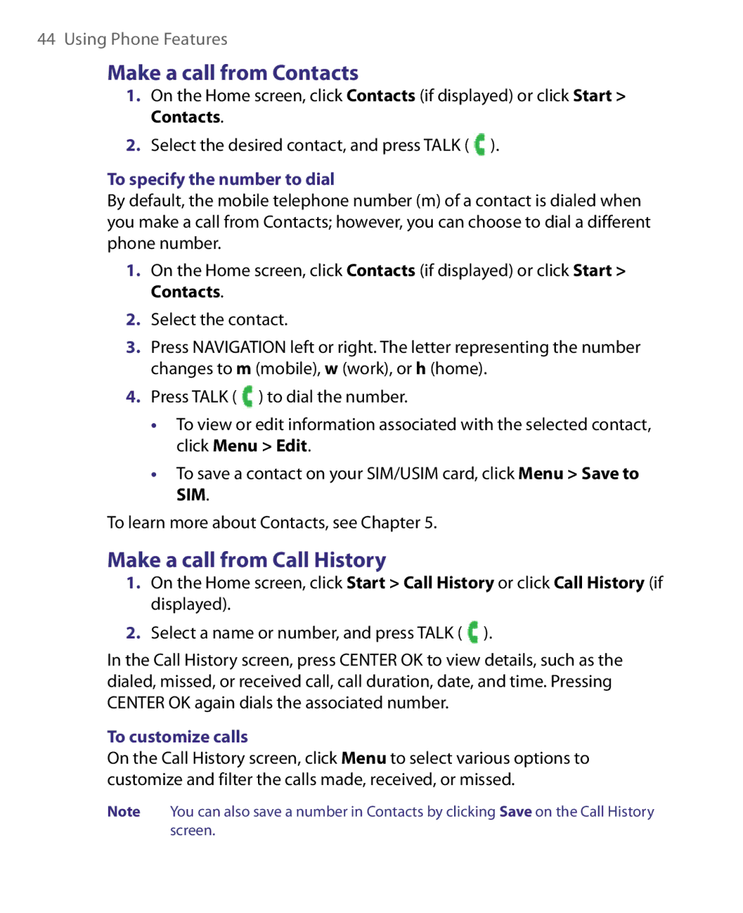 HTC WING220 Make a call from Contacts, Make a call from Call History, To specify the number to dial, To customize calls 