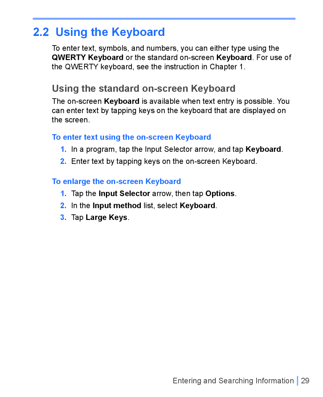 HTC WIZA100 user manual Using the standard on-screen Keyboard, To enter text using the on-screen Keyboard, Tap Large Keys 