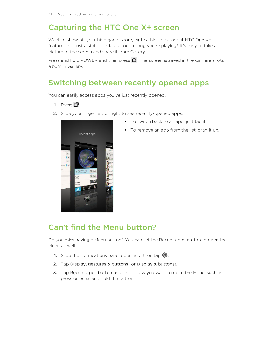 HTC manual Capturing the HTC One X+ screen, Switching between recently opened apps, Cant find the Menu button? 