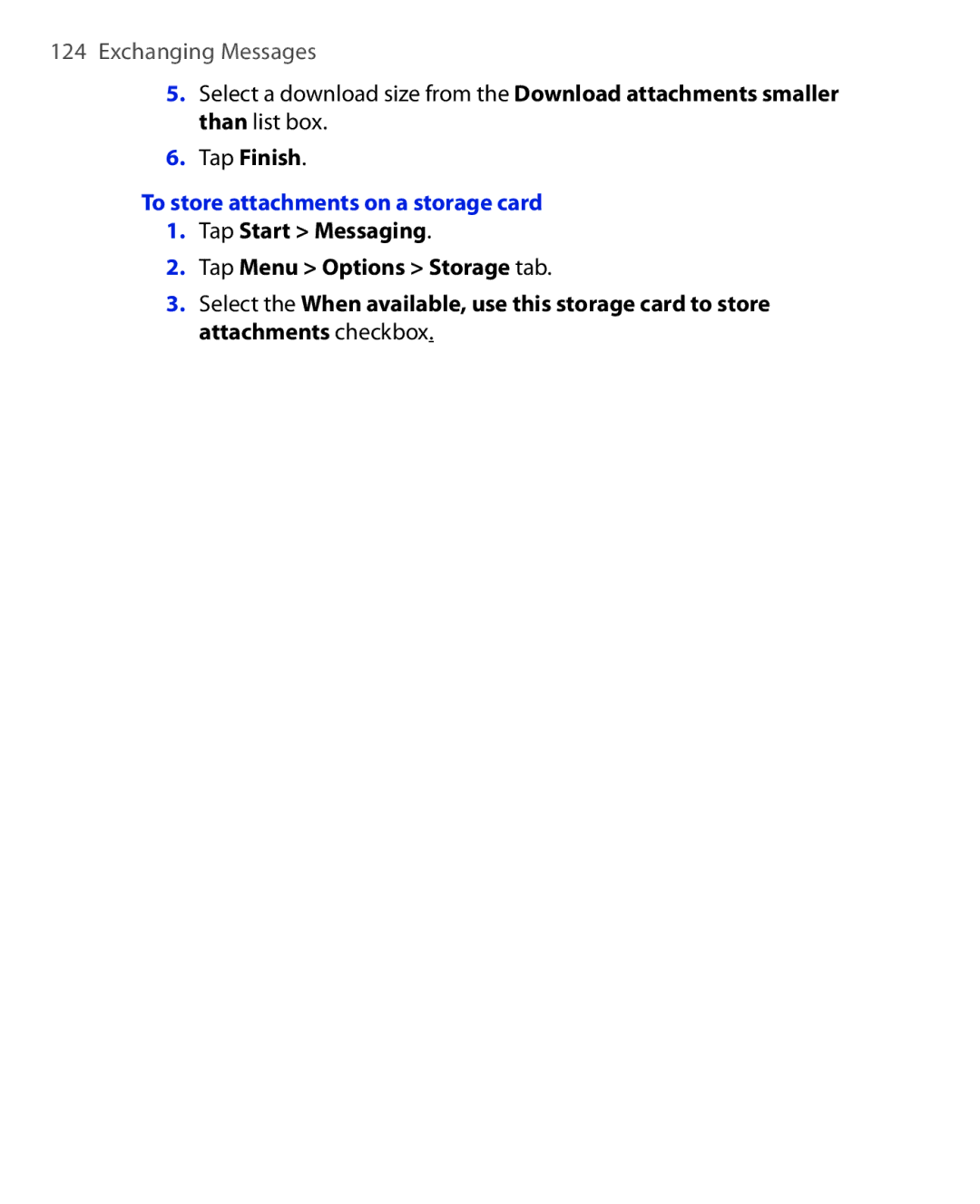 HTC Xda orbit 2 manual To store attachments on a storage card 