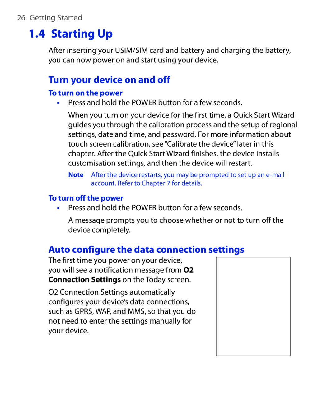 HTC Xda orbit 2 manual Turn your device on and off, Auto configure the data connection settings, To turn on the power 