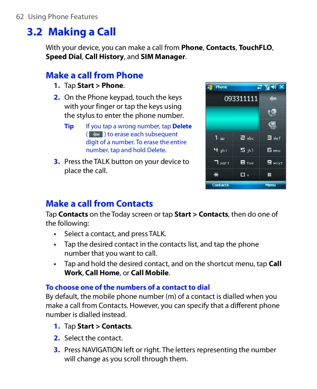 HTC Xda orbit 2 Make a call from Phone, Make a call from Contacts, Press the Talk button on your device to place the call 