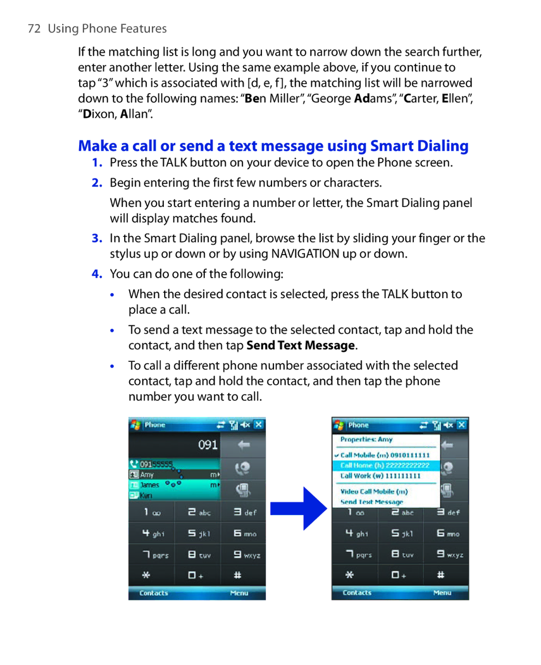 HTC Xda orbit 2 manual Make a call or send a text message using Smart Dialing 