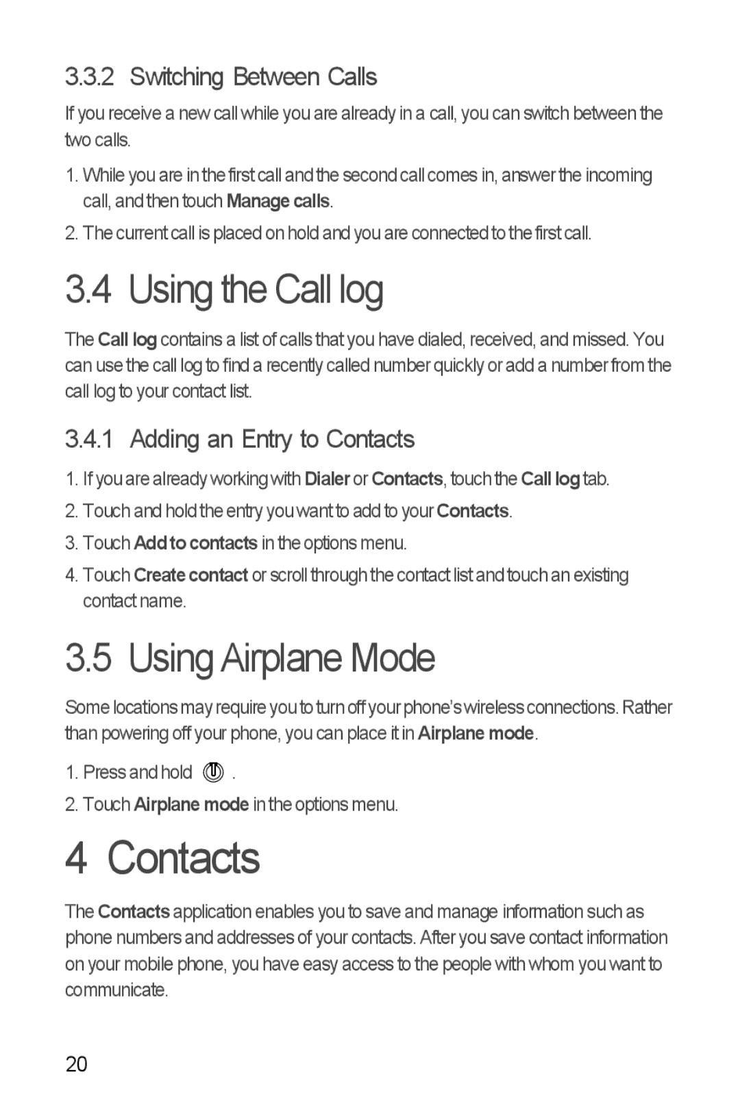 Huawei Ascend Y manual Using the Call log, Using Airplane Mode, Switching Between Calls, Adding an Entry to Contacts 