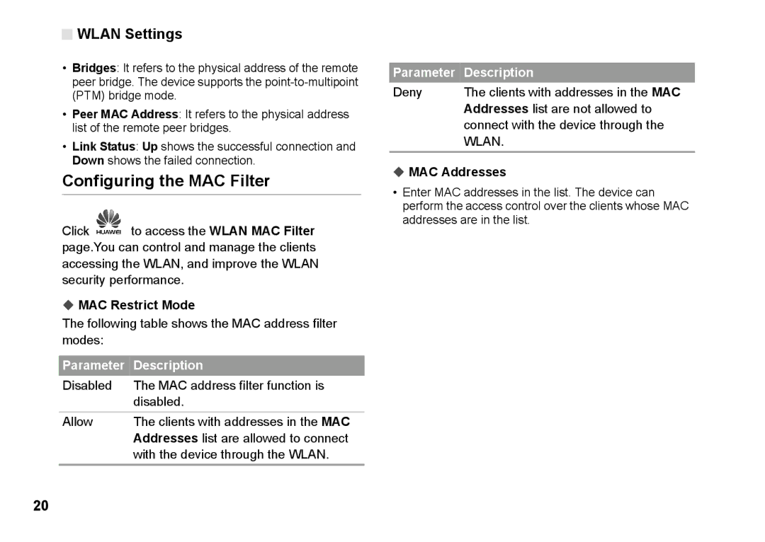 Huawei B260 manual Configuring the MAC Filter, MAC Restrict Mode, Following table shows the MAC address filter modes 