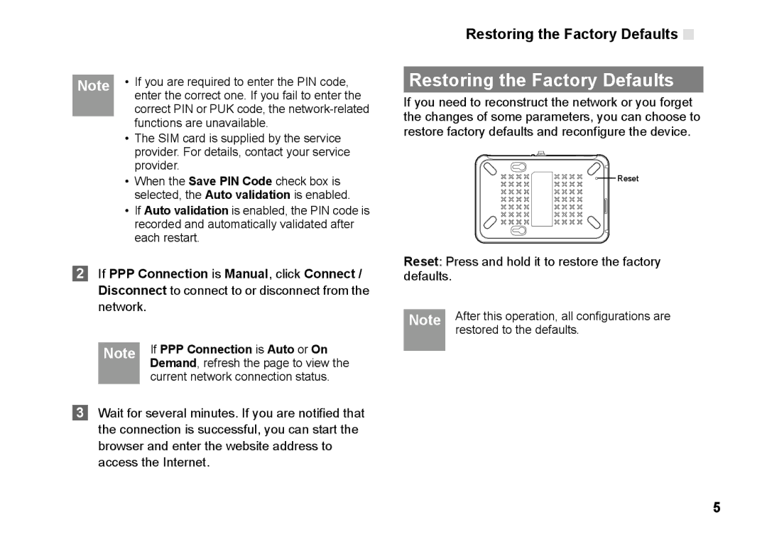 Huawei B260 manual Restoring the Factory Defaults 