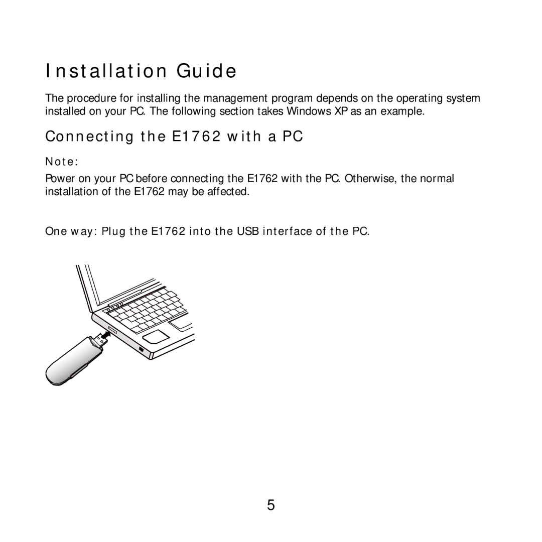 Huawei specifications Installation Guide, Connecting the E1762 with a PC 