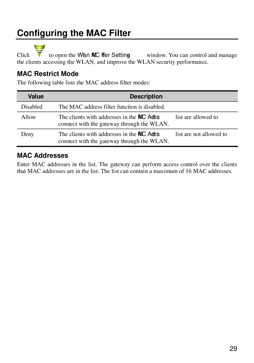 Huawei E960 manual Configuring the MAC Filter, MAC Restrict Mode, MAC Addresses 