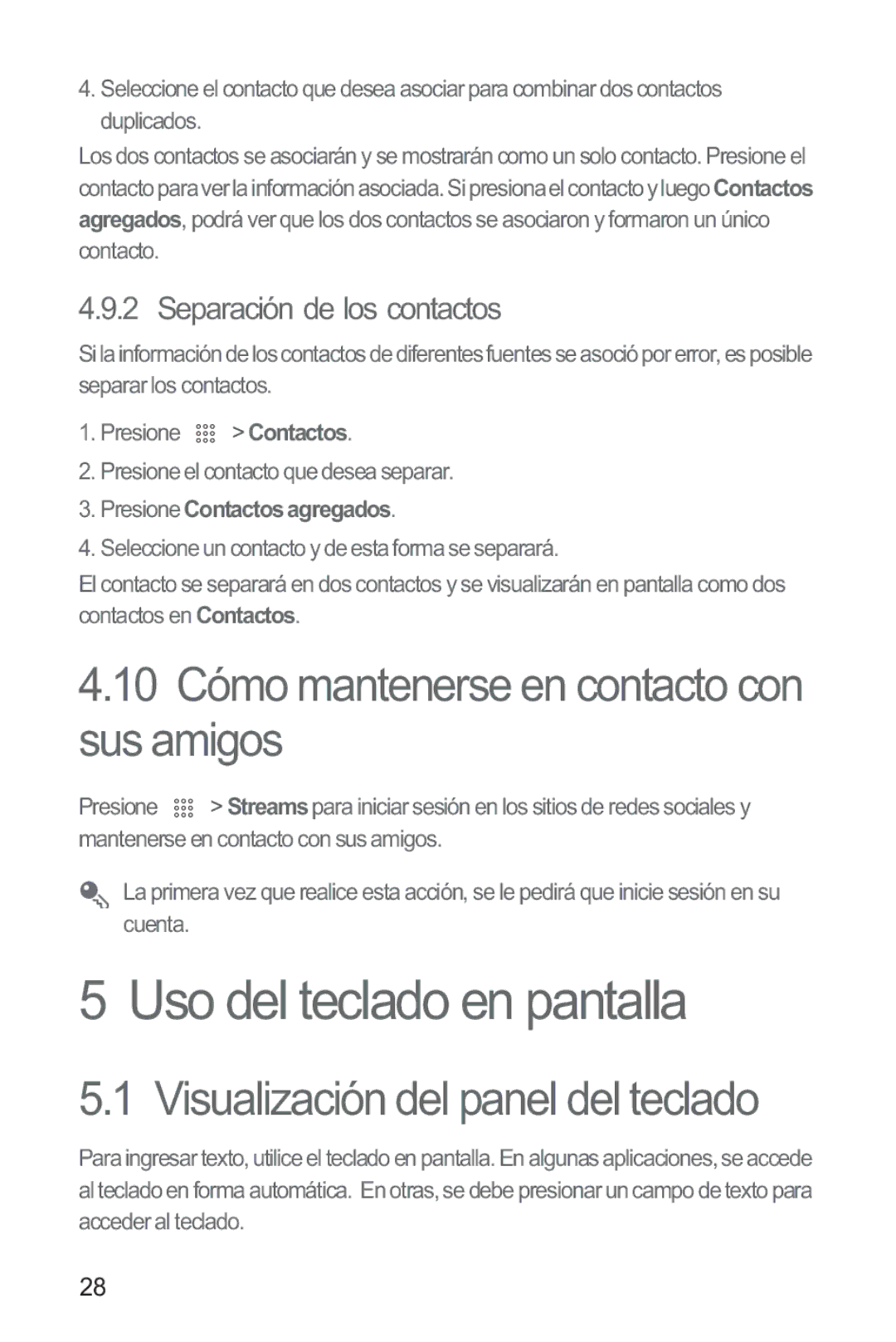 Huawei M865 manual Uso del teclado en pantalla, 10 Cómo mantenerse en contacto con sus amigos, Separación de los contactos 