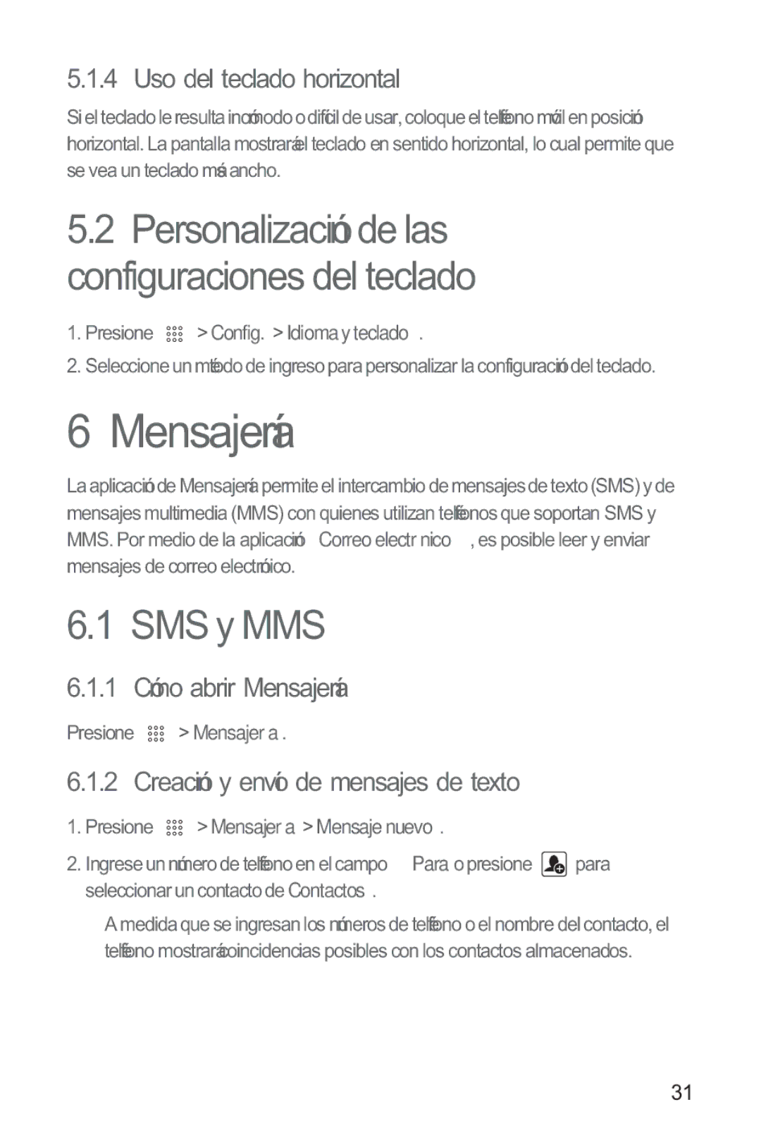 Huawei M865 SMS y MMS, Uso del teclado horizontal, 1 Cómo abrir Mensajería, Creación y envío de mensajes de texto 