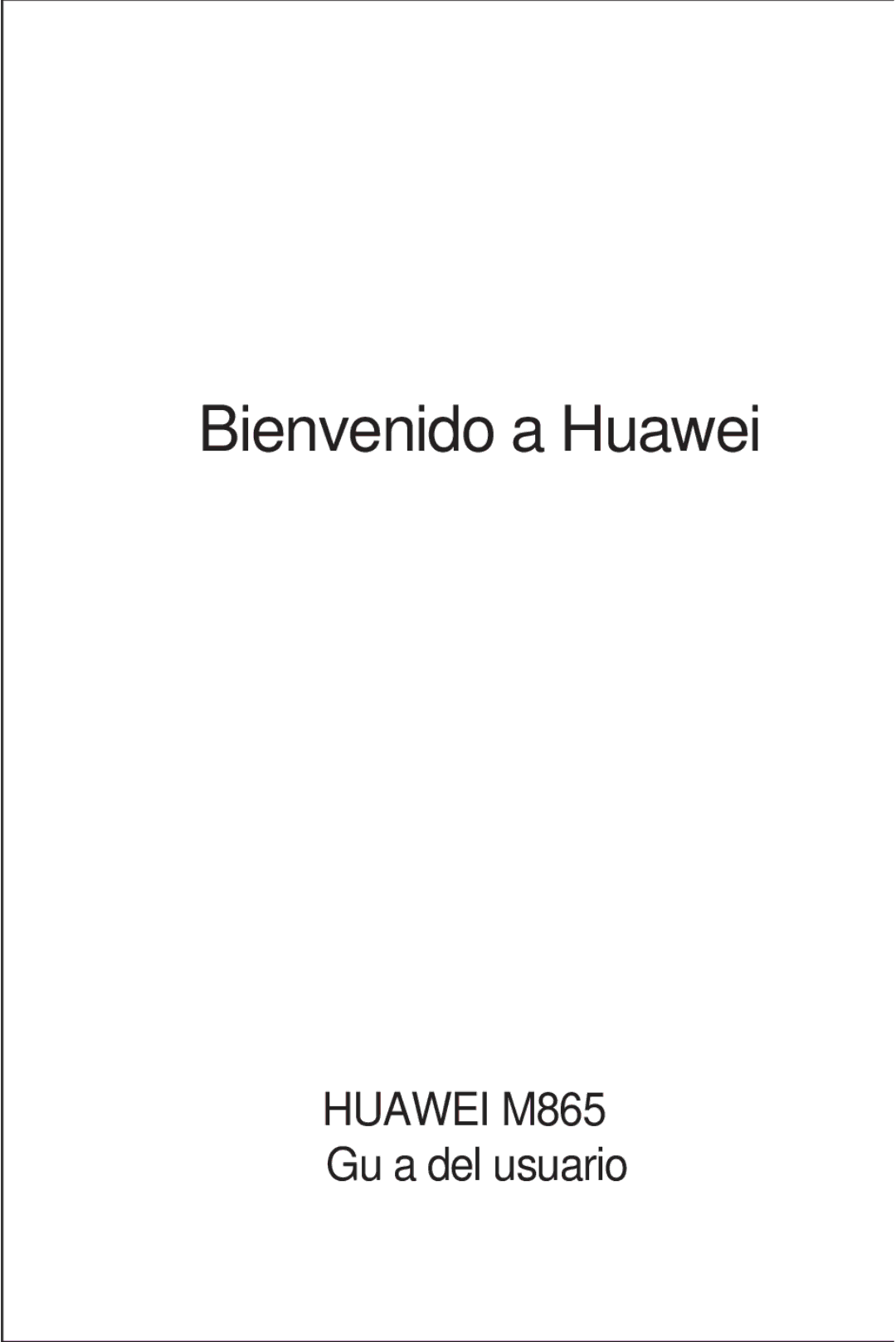 Huawei M865 manual Bienvenido a Huawei 