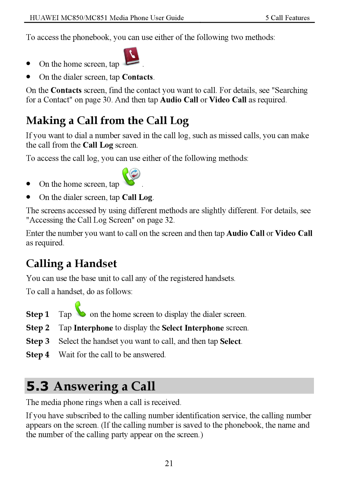 Huawei MC850 manual Answering a Call, Making a Call from the Call Log, Calling a Handset 