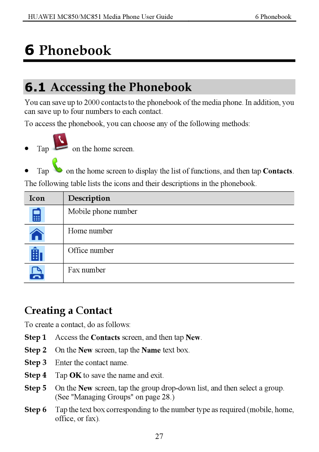 Huawei MC850 manual Accessing the Phonebook, Creating a Contact 