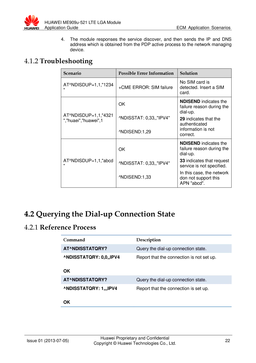 Huawei ME909u-521 manual Querying the Dial-up Connection State, Atndisstatqry?, Ndisstatqry 0,0,,IPV4, Ndisstatqry 1,,,IPV4 