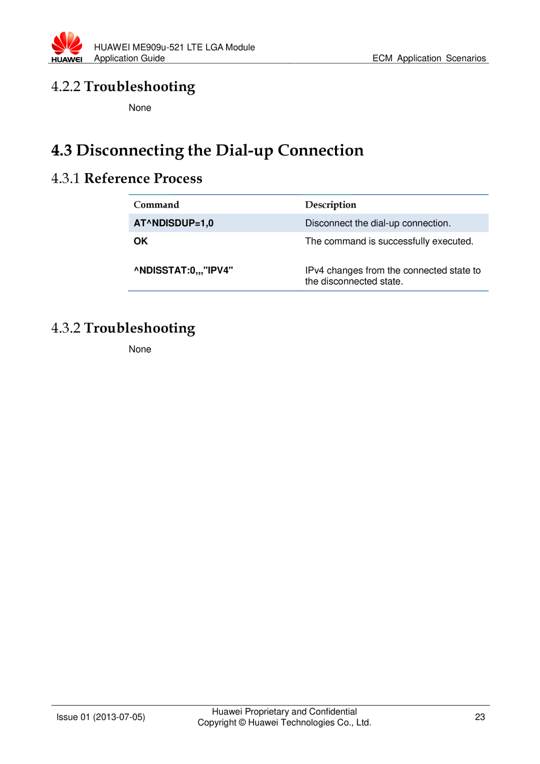 Huawei ME909u-521 manual Disconnecting the Dial-up Connection, ATNDISDUP=1,0, NDISSTAT0,,,IPV4 