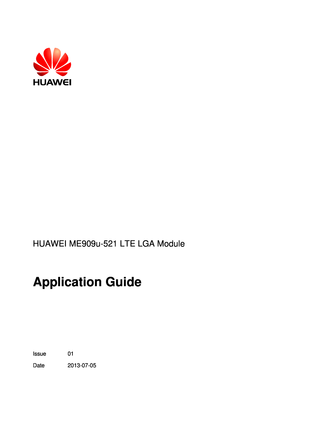 Huawei manual Application Guide, HUAWEI ME909u-521 LTE LGA Module 