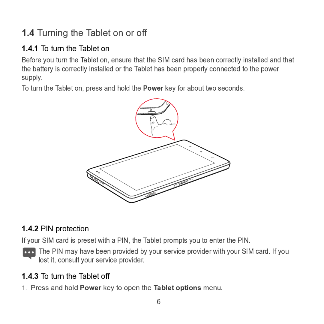 Huawei S7 SLIM manual Turning the Tablet on or off, To turn the Tablet on, PIN protection, To turn the Tablet off 