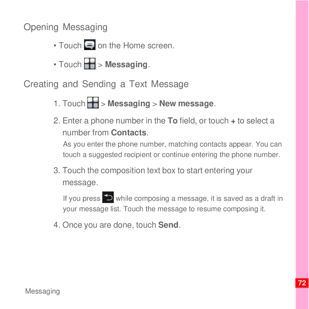 Huawei U8100 manual Opening Messaging, Creating and Sending a Text Message, Touch on the Home screen Touch Messaging 