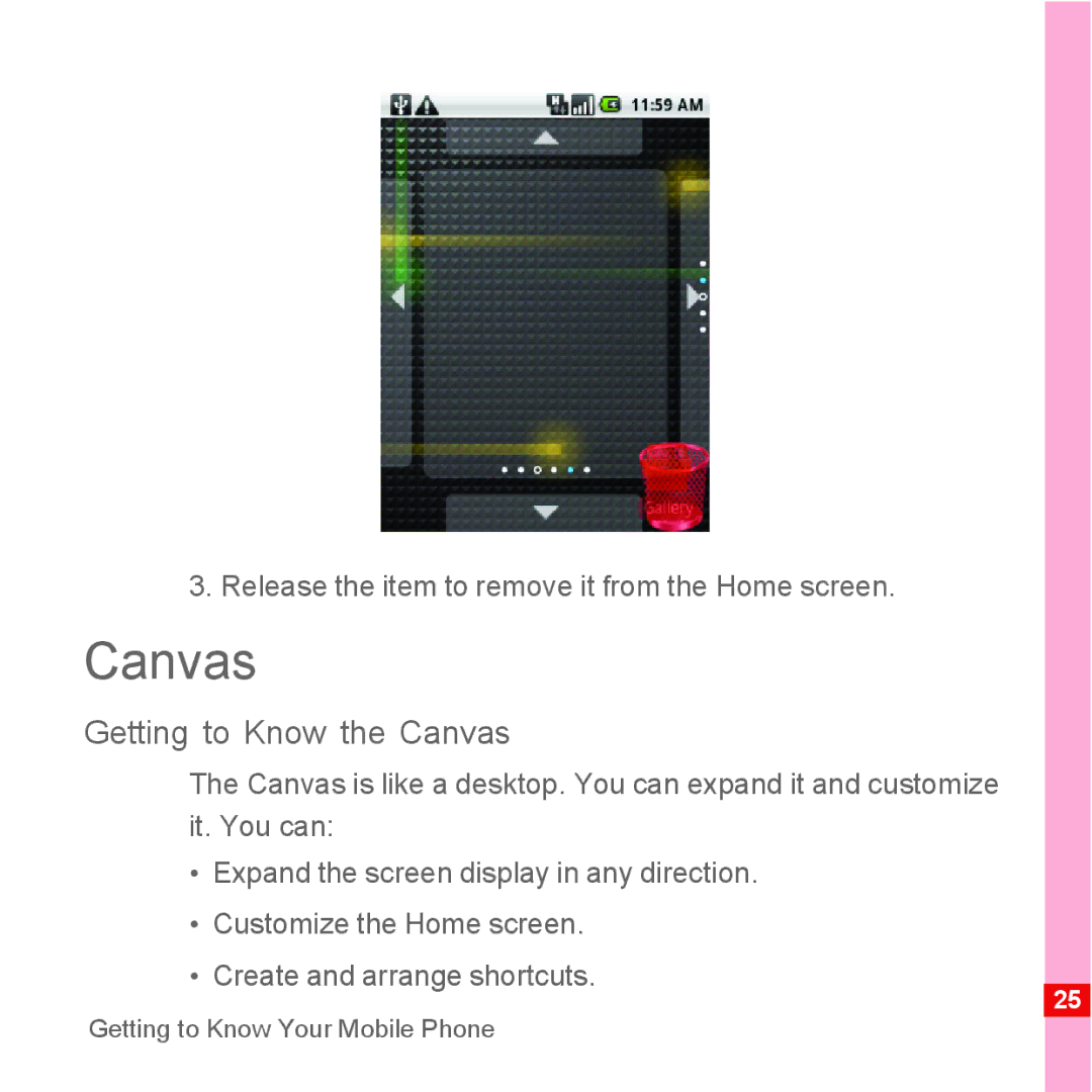Huawei U8110 manual Getting to Know the Canvas, Release the item to remove it from the Home screen 
