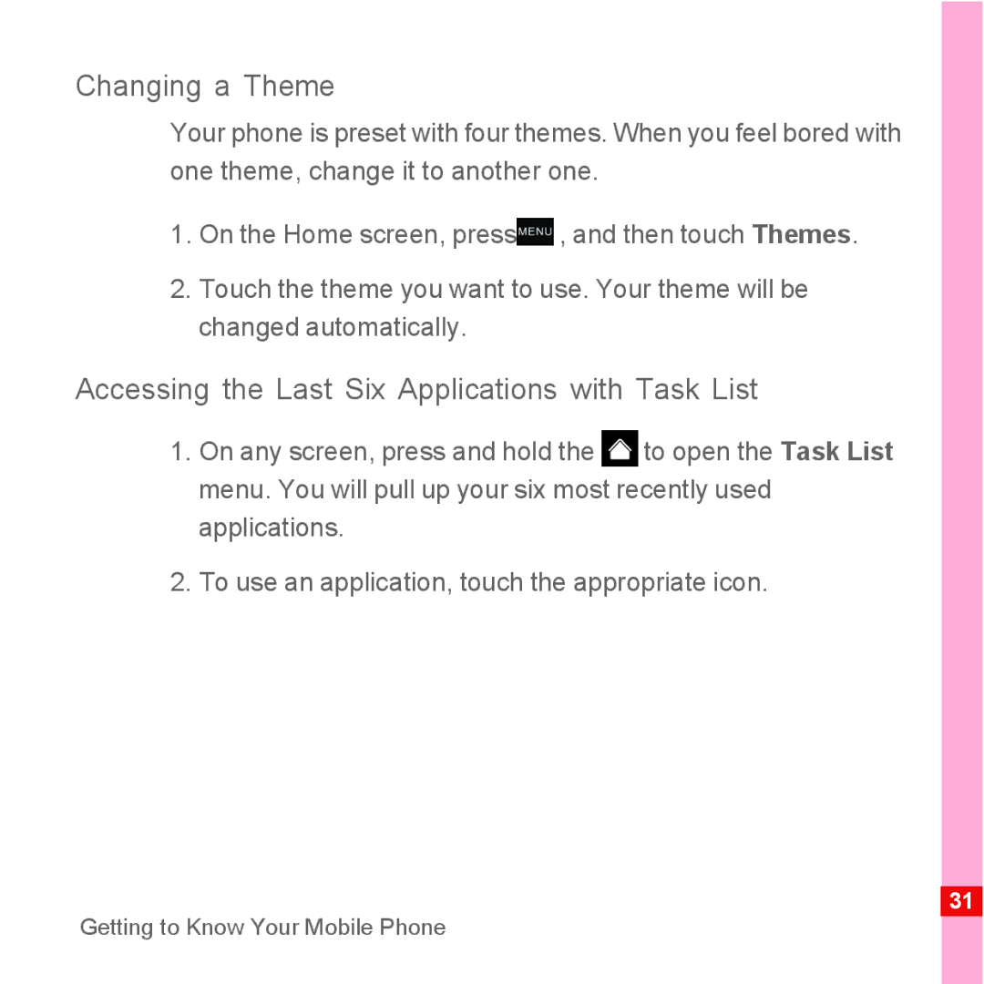 Huawei U8110 manual Changing a Theme, Accessing the Last Six Applications with Task List 