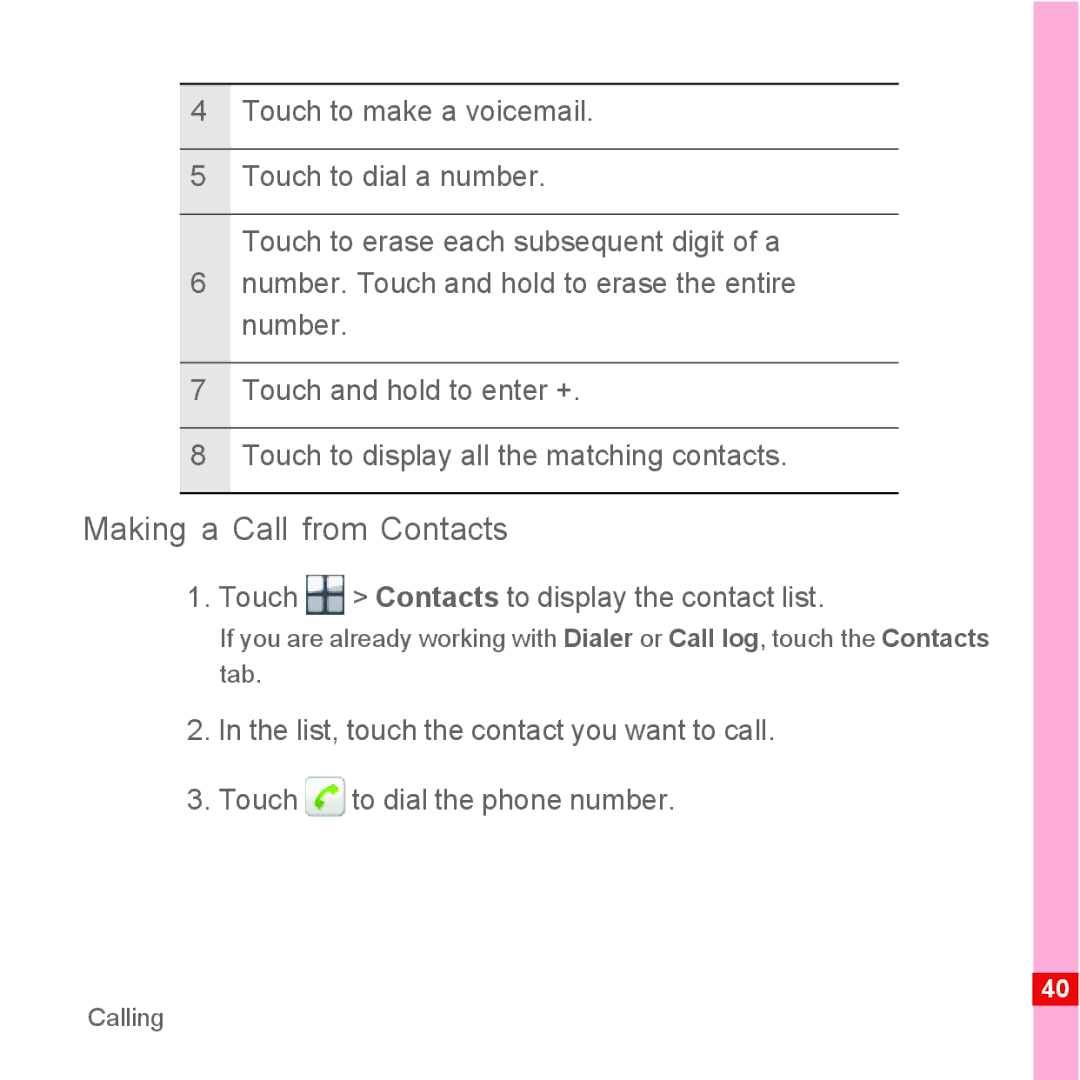 Huawei U8110 manual Making a Call from Contacts, Touch Contacts to display the contact list 