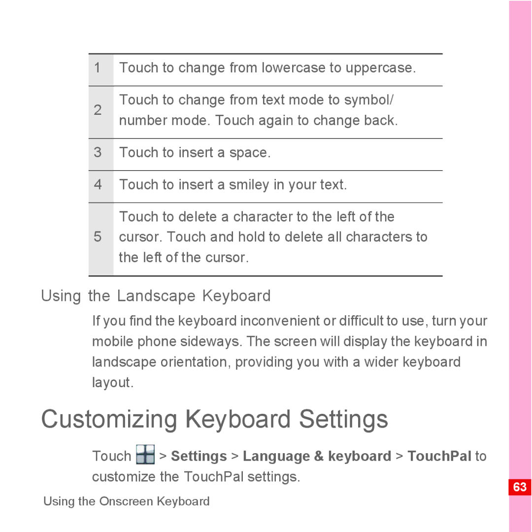 Huawei U8110 manual Customizing Keyboard Settings, Using the Landscape Keyboard 