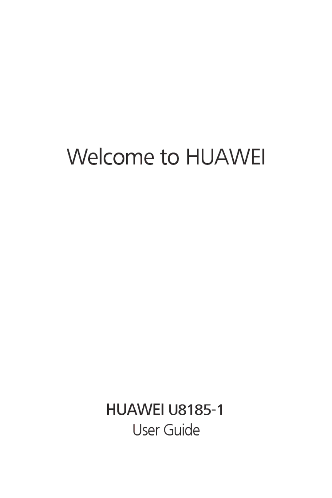 Huawei U8185-1 manual Welcome to Huawei 