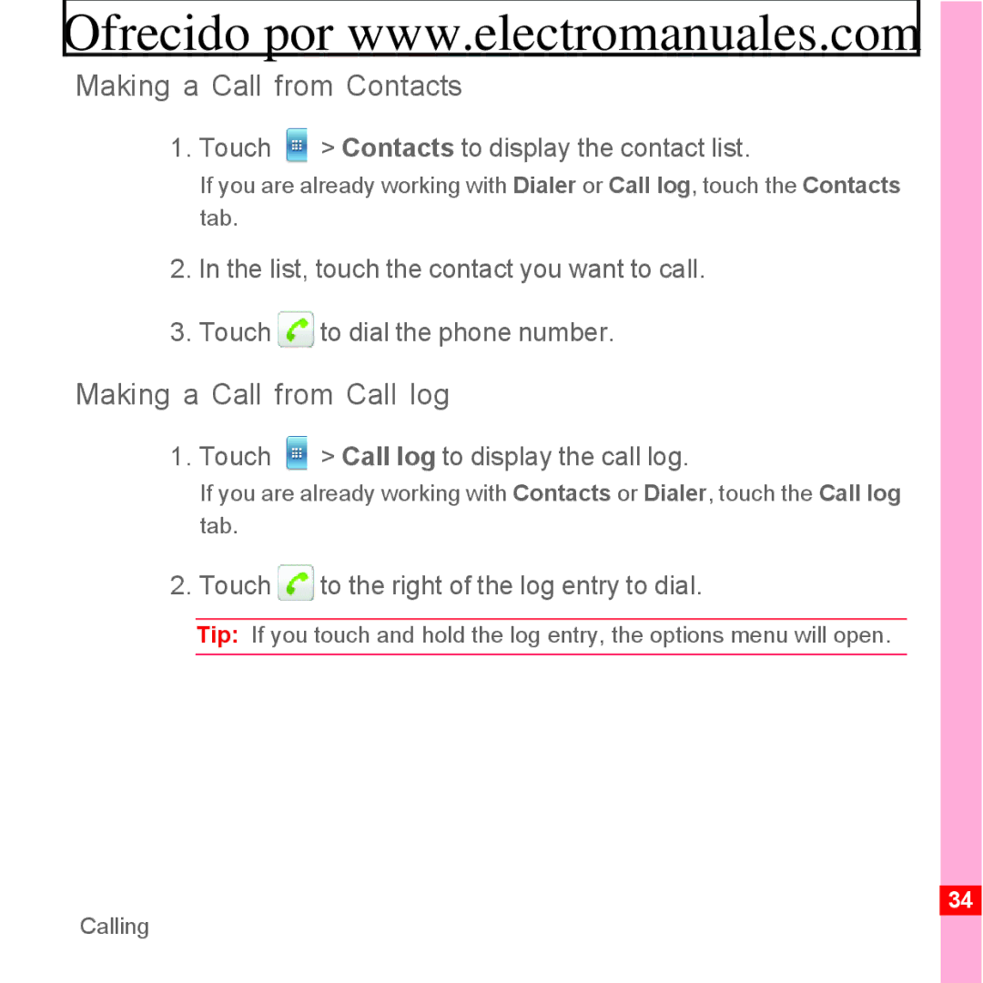 Huawei U8300 manual Making a Call from Contacts, Making a Call from Call log, Touch Contacts to display the contact list 