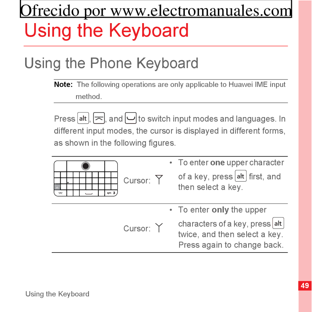 Huawei U8300 manual Using the Keyboard, Using the Phone Keyboard, Twice, and then select a key, Press again to change back 