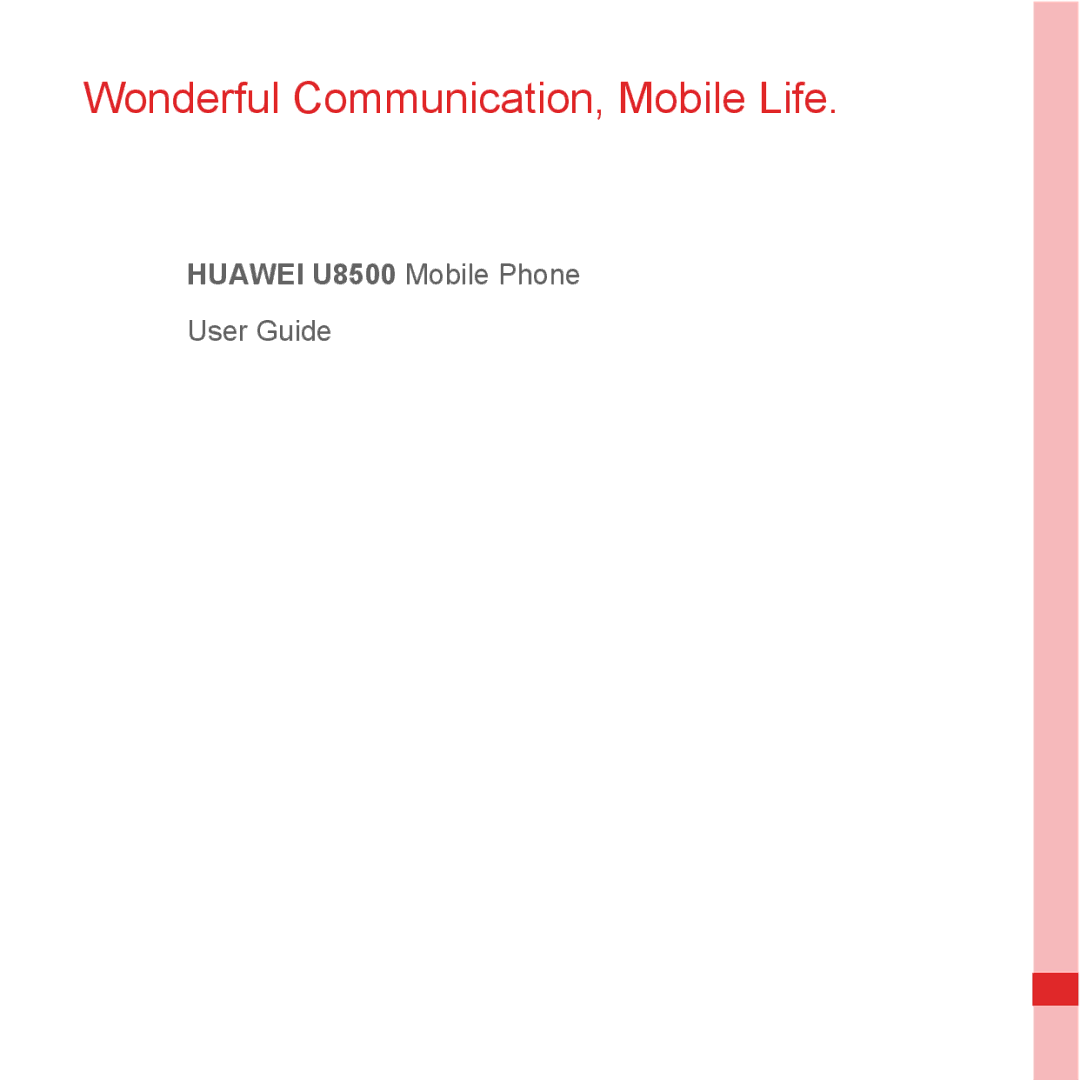 Huawei manual Huawei U8500 Mobile Phone, User Guide 