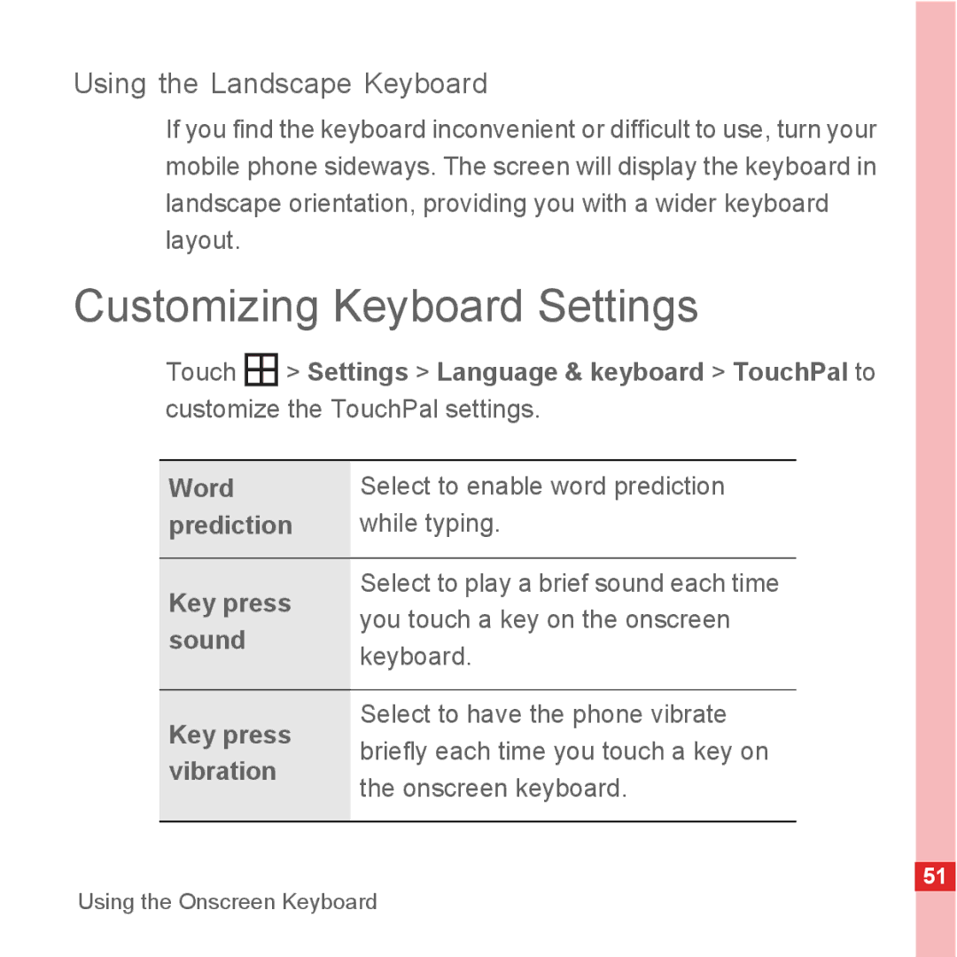 Huawei U8500 manual Customizing Keyboard Settings, Using the Landscape Keyboard, Prediction While typing Key press, Sound 