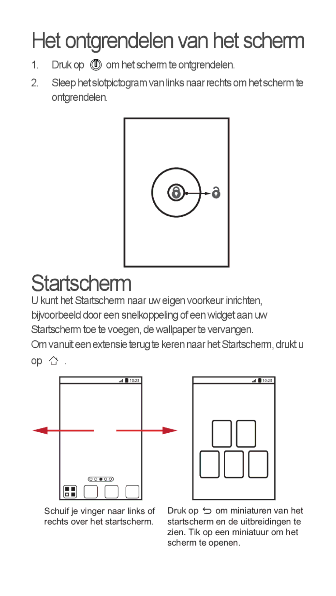 Huawei u8815 quick start Startscherm, Het ontgrendelen van het scherm 