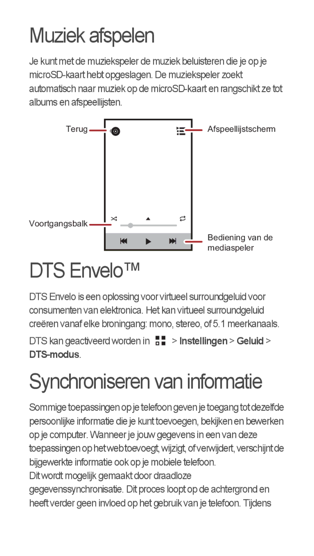 Huawei u8815 Muziek afspelen, Synchroniseren van informatie, DTS kan geactiveerd worden in Instellingen Geluid DTS-modus 