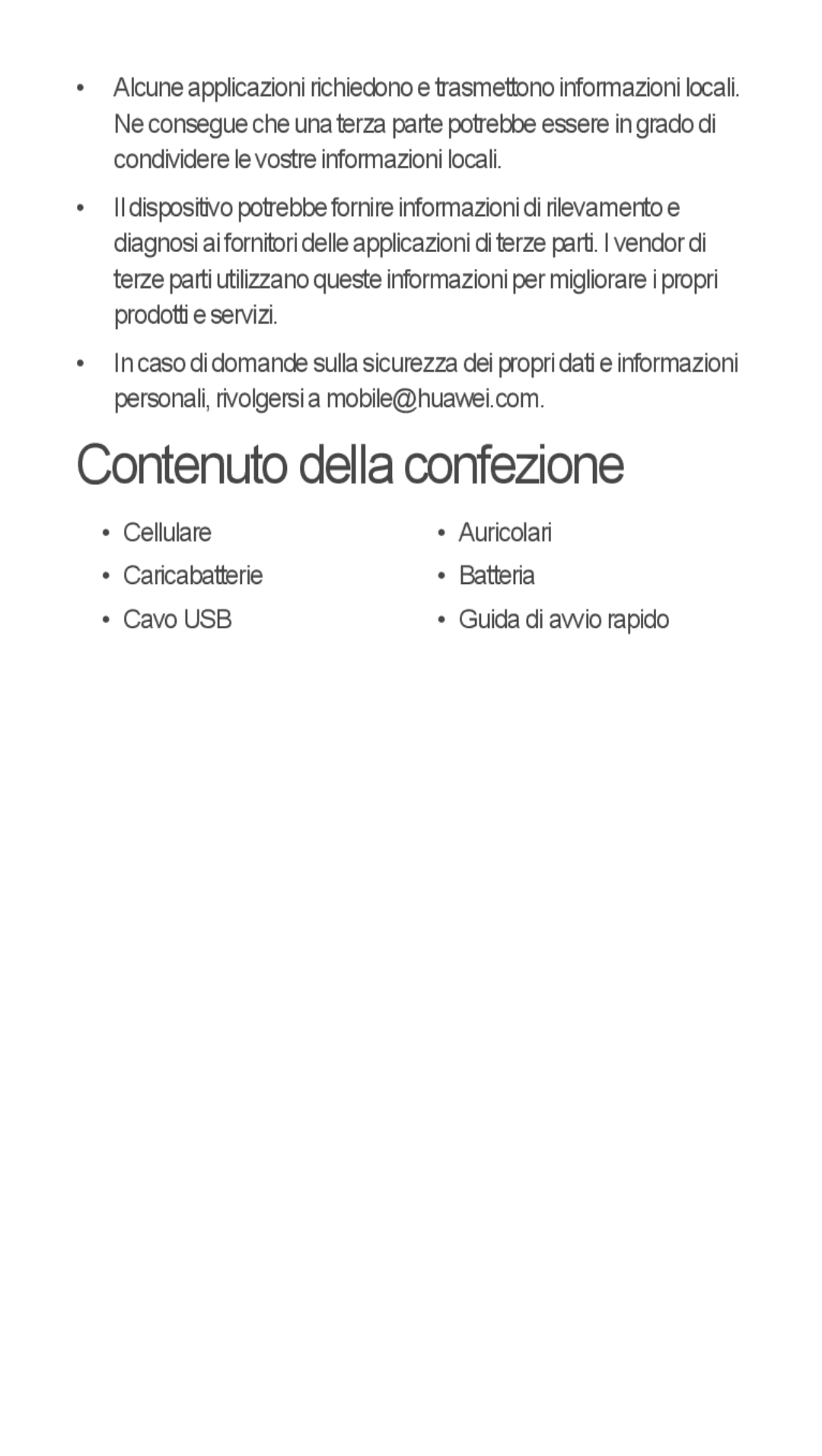 Huawei u8815 quick start Contenuto della confezione, Cellulare Auricolari Caricabatterie Batteria Cavo USB 