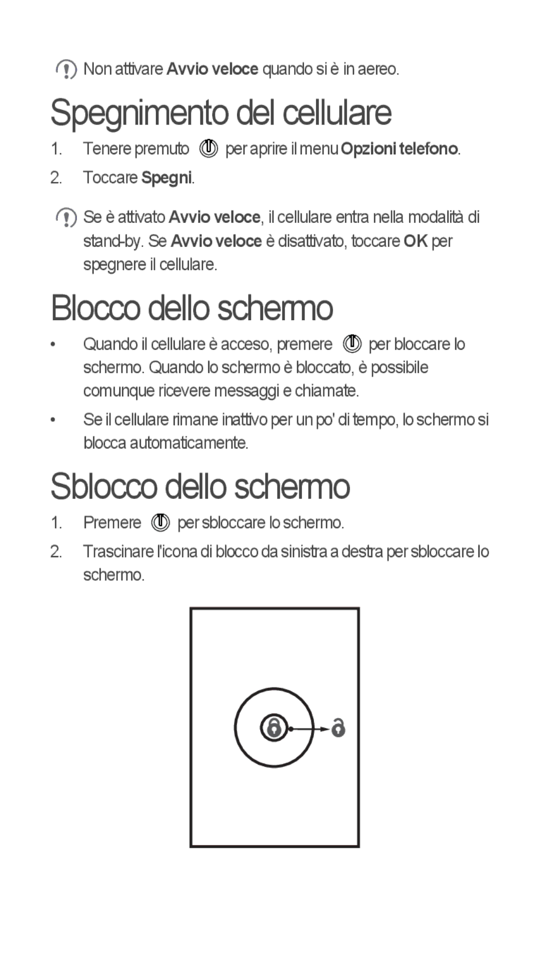 Huawei u8815 quick start Spegnimento del cellulare, Blocco dello schermo, Sblocco dello schermo 