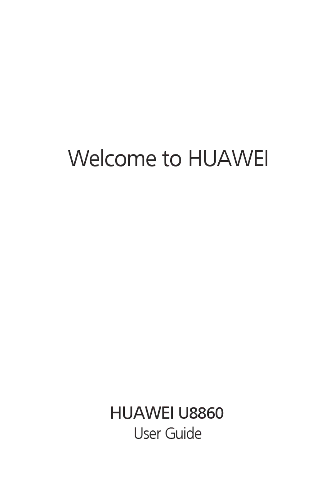 Huawei U8860 manual Welcome to Huawei 