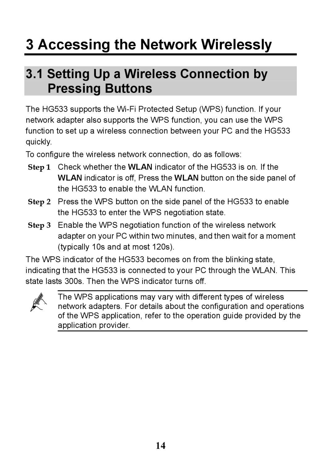 Huawei V100R001 manual Accessing the Network Wirelessly, Setting Up a Wireless Connection by Pressing Buttons 