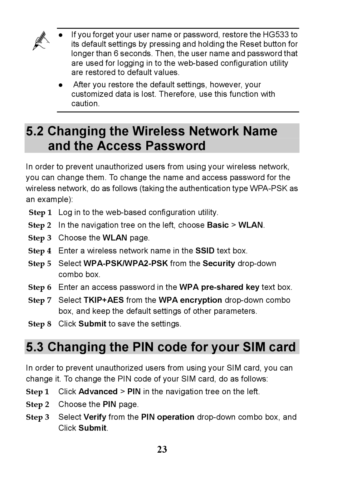 Huawei V100R001 manual Changing the Wireless Network Name and the Access Password, Changing the PIN code for your SIM card 