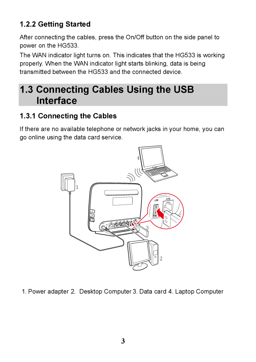 Huawei V100R001 manual Connecting Cables Using the USB Interface 