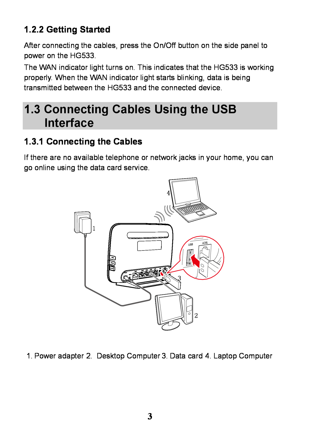 Huawei V100R001 manual Connecting Cables Using the USB Interface, Getting Started, Connecting the Cables 
