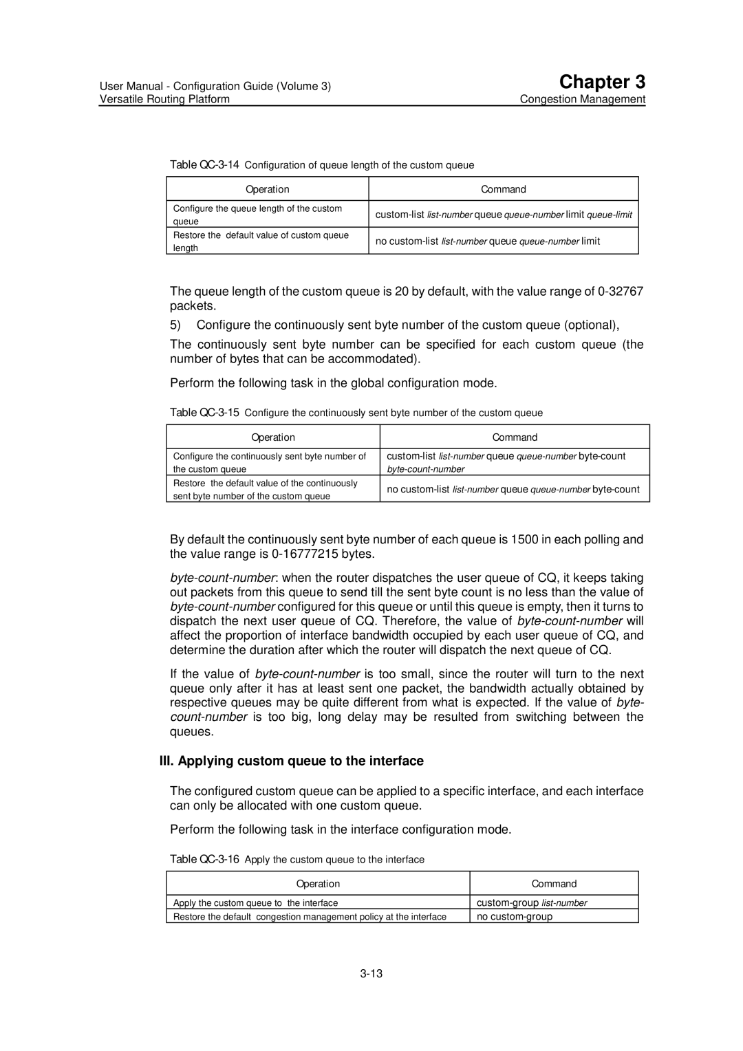 Huawei v200r001 III. Applying custom queue to the interface, No custom-list list-number queue queue-number limit 